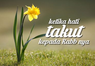 Ketika Tidak Takut Kepada Allah